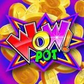 WOW! Pot